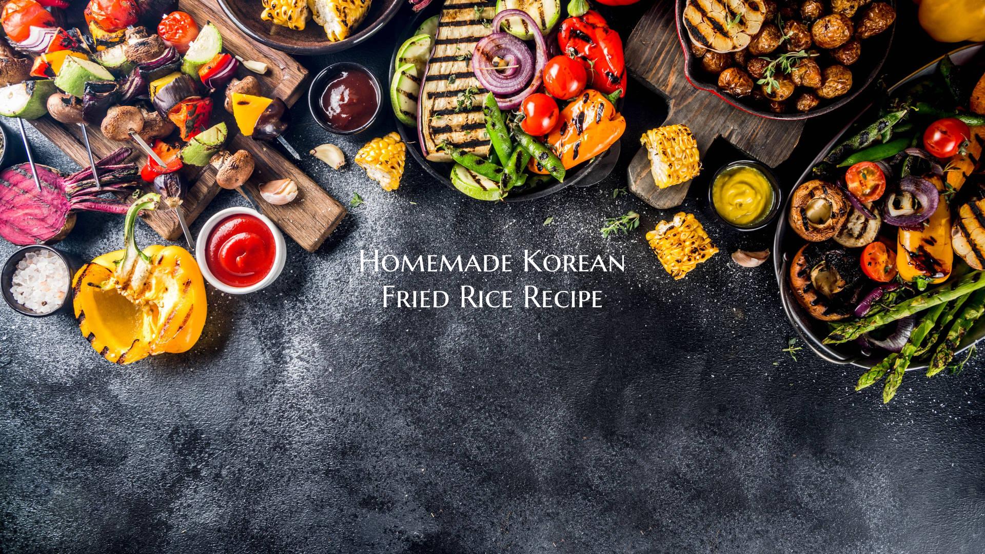 Homemade Korean Fried Rice R...