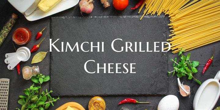 Kimchi Grilled Cheese