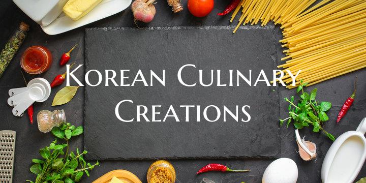 Korean Culinary Creations