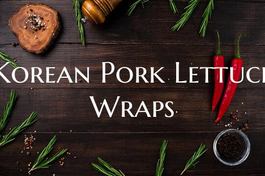 Korean Pork Lettuce Wraps