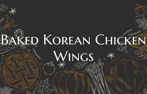 Baked Korean Chicken Wings