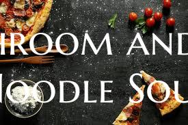 Mushroom and Beef Noodle Sou...