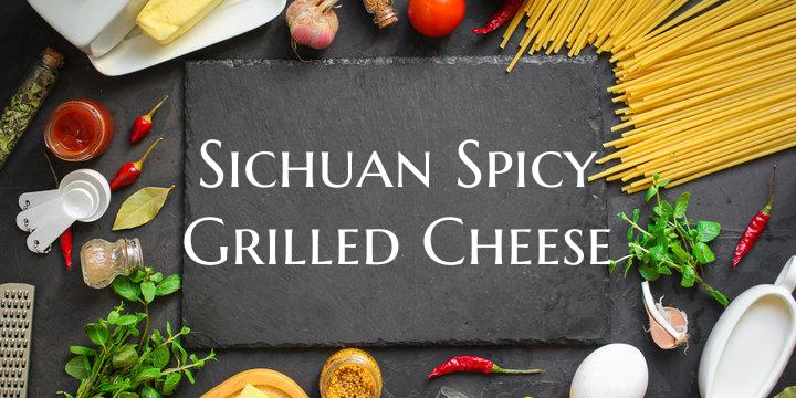 Sichuan Spicy Grilled Cheese